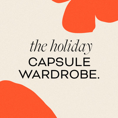 HOLIDAY CAPSULE WARDROBE.